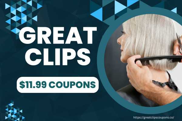 $11.99 Great Clips Printable Haircut Coupons – April 2025