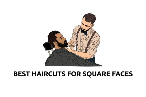 Best Haircuts for Square Faces