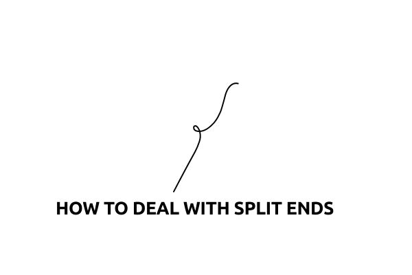 How to Deal With Split Ends