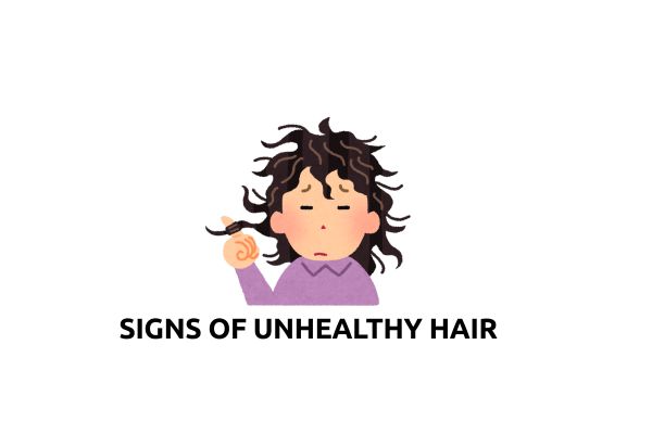 Signs of Unhealthy Hair